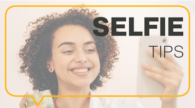 Tips to a Killer Selfie - For You and Your Hair
