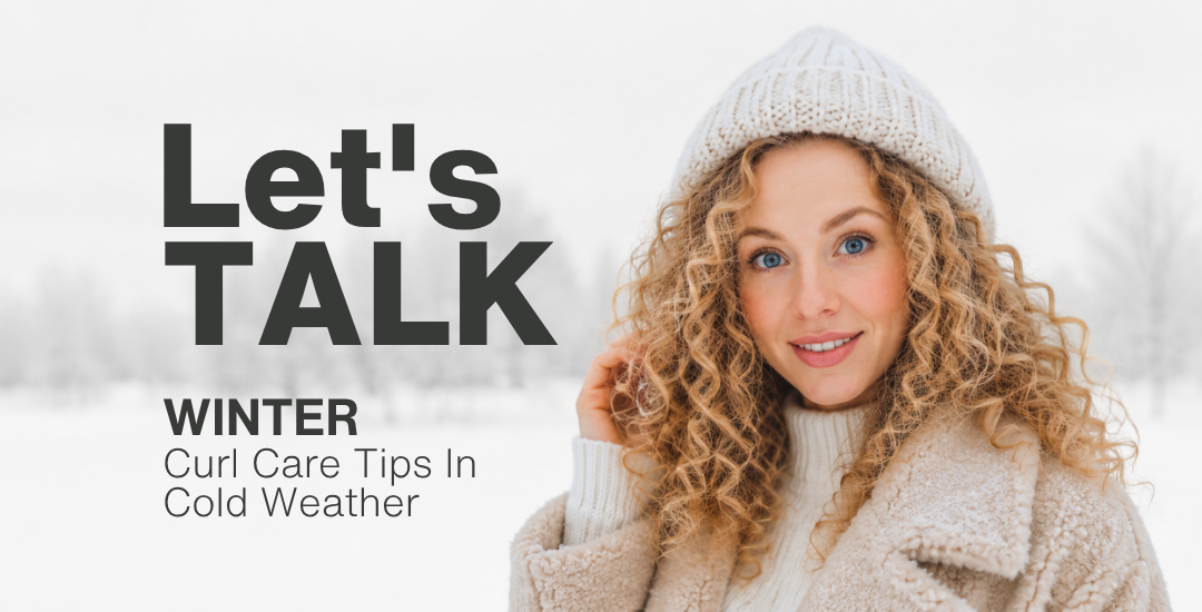 Caring for Curls in Winter: Essential Tips for Wavy, Curly, & Coily Hair